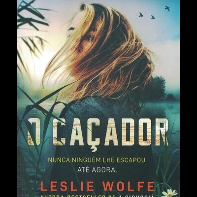 O Caçador | de Leslie Wolfe