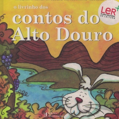 O Livrinho dos Contos do Alto Douro | de José Viale Moutinho e Freda Santos