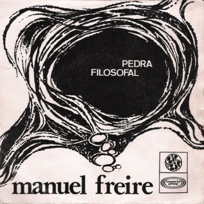 Manuel Freire | Pedra Filosofal [Single]