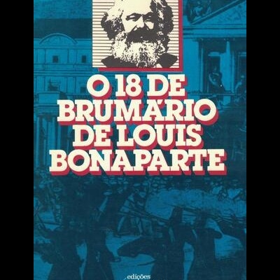 O 18 de Brumário de Louis Bonaparte | de Karl Marx