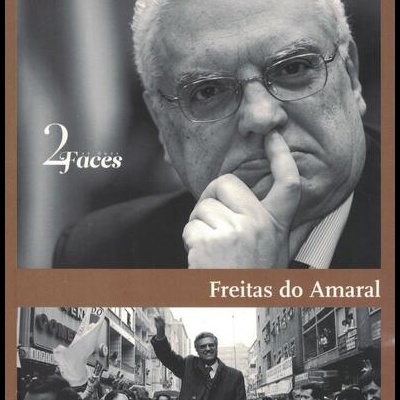 As Duas Faces: Freitas do Amaral