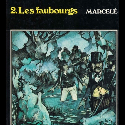Les Capahuchos - 2. Les Faubourgs | de Marcelé