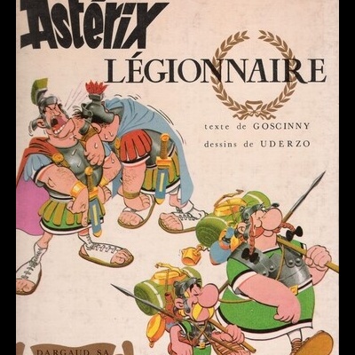 Astérix Légionnaire | de Goscinny e Uderzo