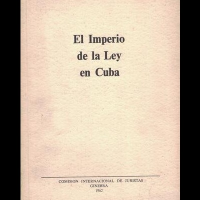 El Imperio de la Ley en Cuba
