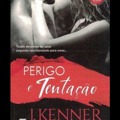 Perigo e Tentação | de J. Kenner
