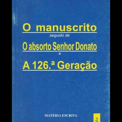 O Manuscrito | de Orlando Neves