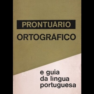 Prontuário Ortográfico e Guia da Língua Portuguesa | de Magnus Bergström e Neves Reis