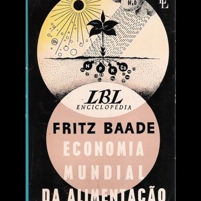 Economia Mundial da Alimentação | de Fritz Baade