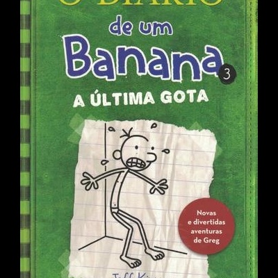 O Diário de um Banana 3: A Última Gota | de Jeff Kinney