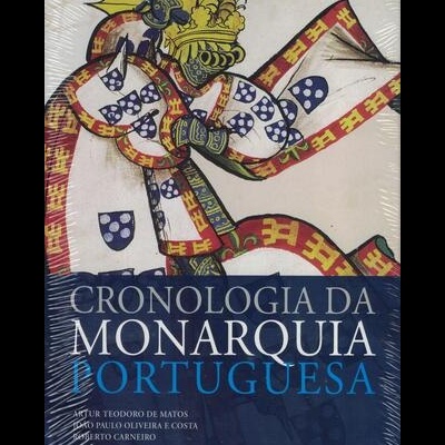 Cronologia da Monarquia Portuguesa | de Vários Autores