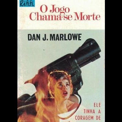 O Jogo Chama-se Morte | de Dan J. Marlowe