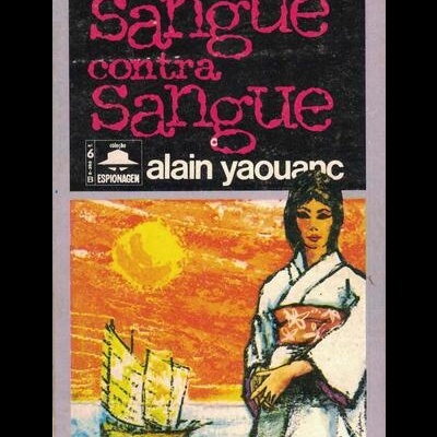 Sangue Contra Sangue | de Alain Yaouanc