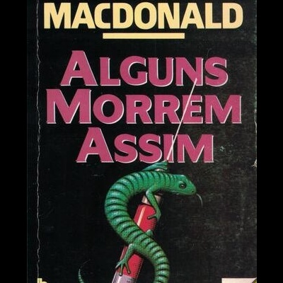 Alguns Morrem Assim | de Ross MacDonald
