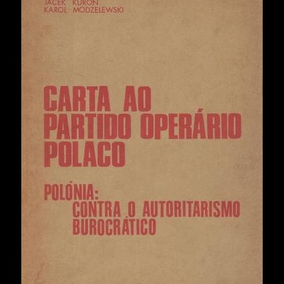 Carta ao Partido Operário Polaco | de Jacek Kuron e Karol Modzelewski