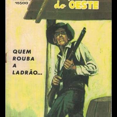 Façanhas do Oeste - N.º 211 - Quem Rouba a Ladrão...
