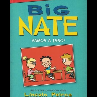 Big Nate - Vamos a Isso! | de Lincoln Peirce