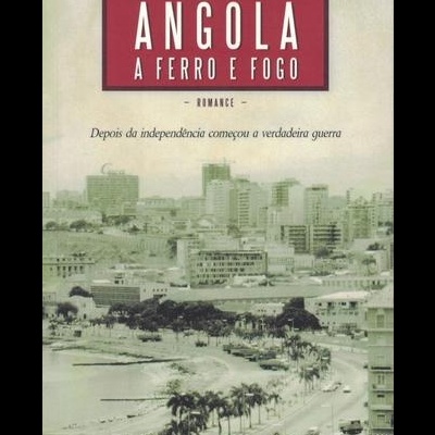 Angola a Ferro e Fogo | de Gérard de Villiers
