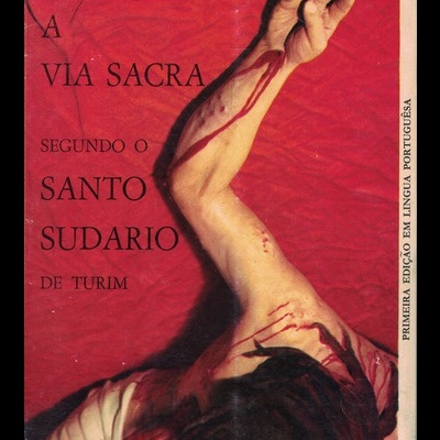 Via Sacra Segundo o Santo Sudário de Turim | de Mons. Giulio Ricci