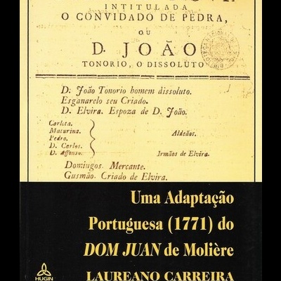 Uma Adaptação Portuguesa (1771) do Dom Juan de Molière | de Laureano Carreira