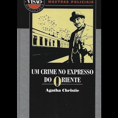 Um Crime no Expresso do Oriente | de Agatha Christie