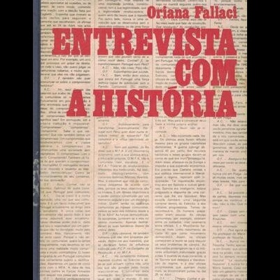 Entrevista com a História | de Oriana Fallaci
