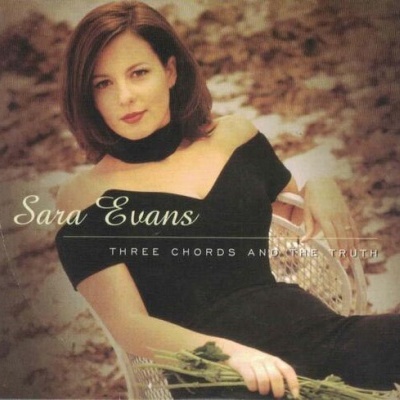 Sara Evans | Three Chords and the Truth [CD]