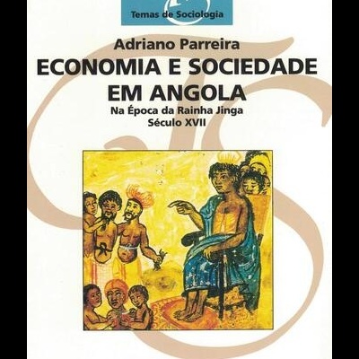 Economia e Sociedade em Angola | de Adriano Parreira