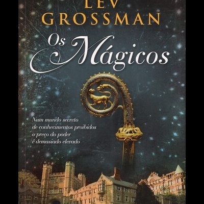 Os Mágicos | de Lev Grossman