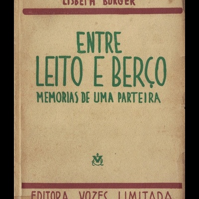 Entre Leito e Berço | de Lisbeth Burger