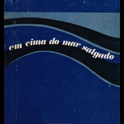 Em Cima do Mar Salgado | de Manuel de Brito Pardal