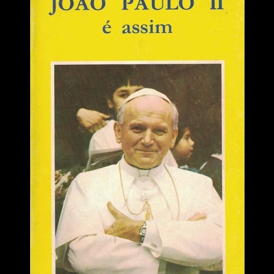 João Paulo II é Assim | de Fernando Leite