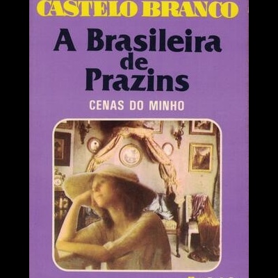 A Brasileira de Prazins | de Camilo Castelo Branco