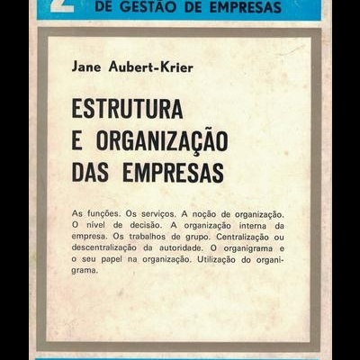 Estrutura e Organização das Empresas | de Jane Aubert-Krier