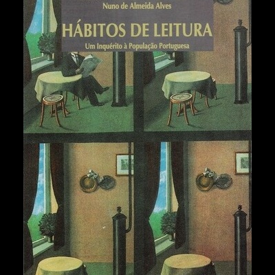 Hábitos de Leitura - Um Inquérito à População Portuguesa | de Eduardo de Freitas, José Luís Casanova e  Nuno de Almeida Alves