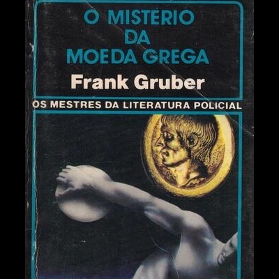 O Mistério da Moeda Grega | de Frank Gruber