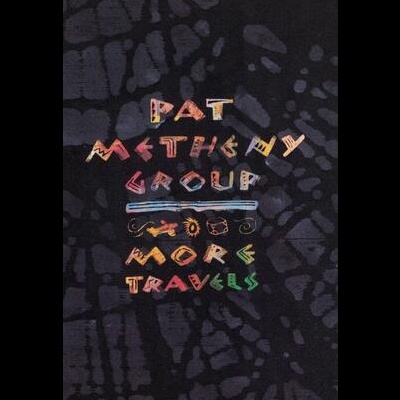 Pat Metheny Group | More Travels [VHS]
