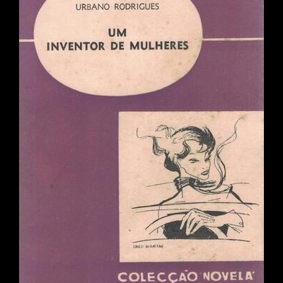Um Inventor de Mulheres | de Urbano Rodrigues