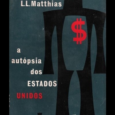 A Autópsia dos Estados Unidos | de L. L. Matthias