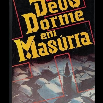 Deus Dorme em Masúria | de Hans Hellmut Kirst