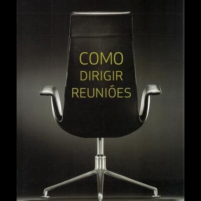 Como Dirigir Reuniões | de René Moulinier
