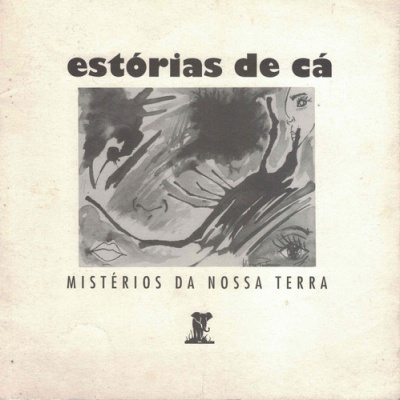 Estórias de Cá - Mistérios da Nossa Terra