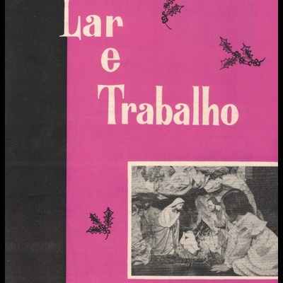 Lar e Trabalho - Ano XXVI - N.º 168 - Dezembro de 1961