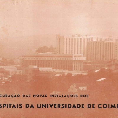 Inauguração das Novas Instalações dos Hospitais da Universidade de Coimbra