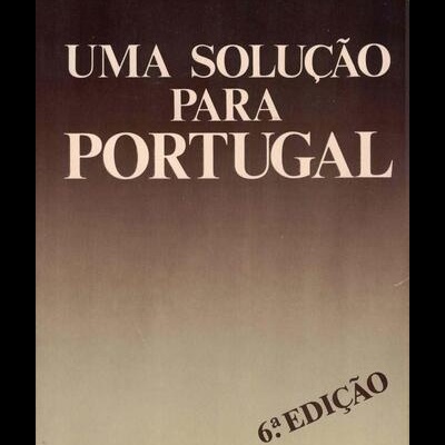 Uma Solução Para Portugal | de Diogo Freitas do Amaral