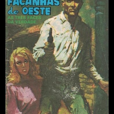 Façanhas do Oeste - N.º 290 - As Três Faces da Verdade
