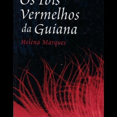 Os Íbis Vermelhos da Guiana | de Helena Marques