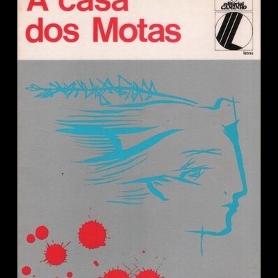 A Casa dos Motas | de Manuel Ferreira