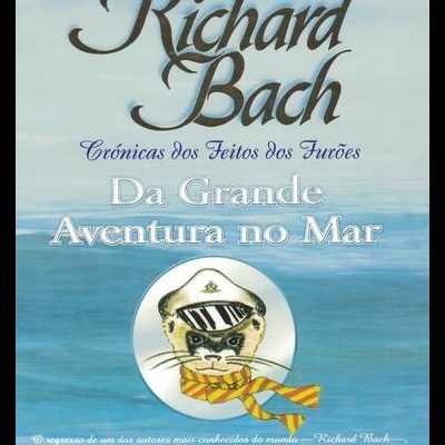 Crónicas dos Feitos dos Furões - Da Grande Aventura no Mar | de Richard Bach