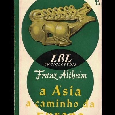 A Ásia a Caminho da Europa | de Franz Altheim