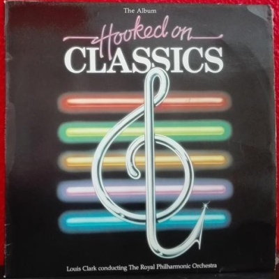 Louis Clark, The Royal Philharmonic Orchestra | Hooked on Classics - The Album [LP]